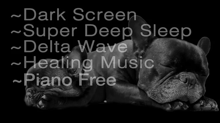 8 hrs Super Deep Sleep  Dark Screen  Delta Wave He...