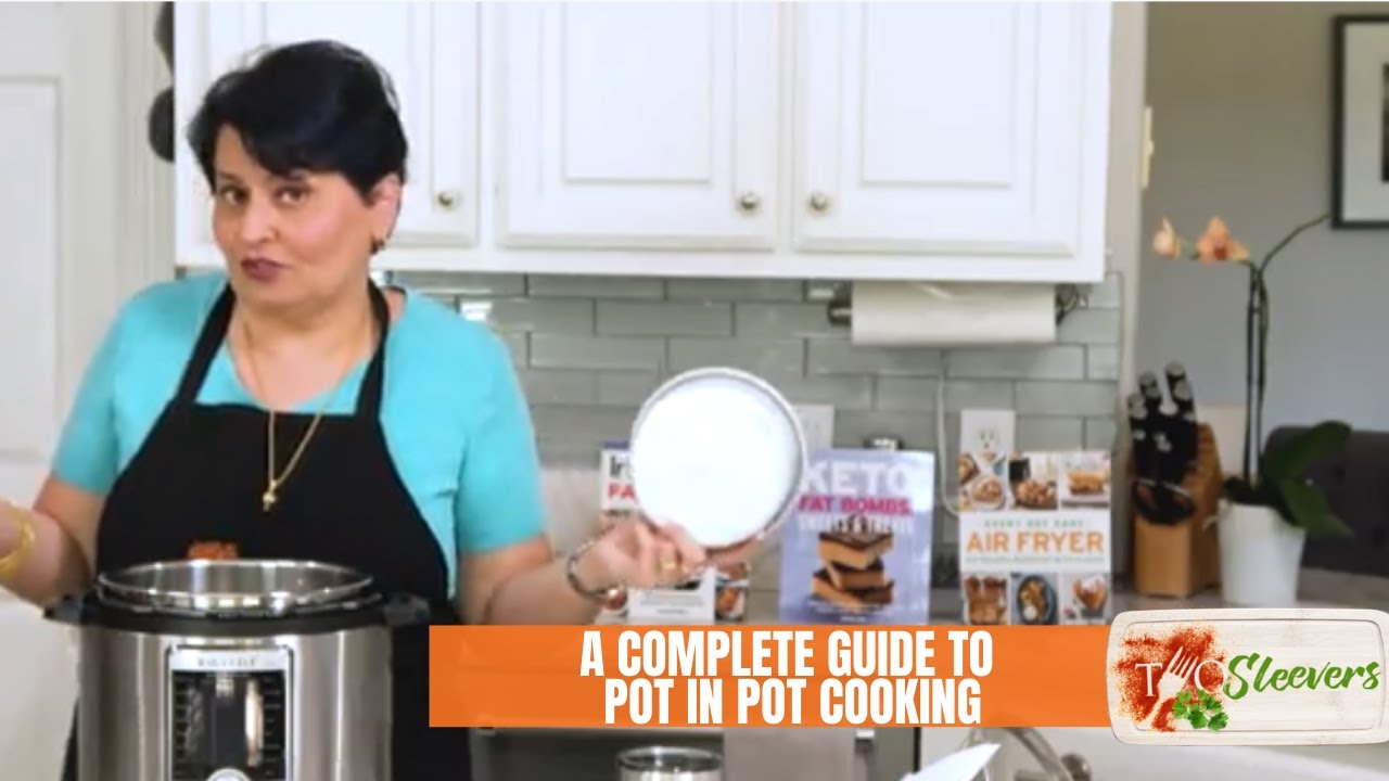 How to Use the Pot in Pot Method in Your Pressure Cooker (Instant