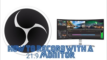 HOW TO RECORD/STREAM WITH A 21:9 ULTRAWIDE MONITOR THE RIGHT WAY