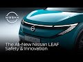 All-New LEAF feature highlights - Ep1: Safety and Innovation | Nissan