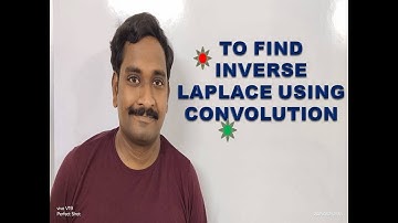 7.  TO FIND INVERSE LAPLACE  USING CONVOLUTION THEOREM : EXAMPLE 3