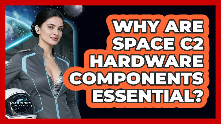 Why Are Space C2 Hardware Components Essential?