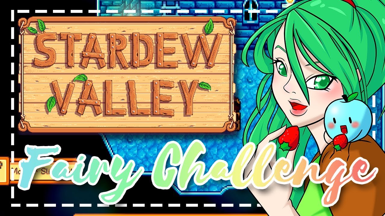  Stardew Fairy Challenge Luckiest Day Ep 17 YouTube