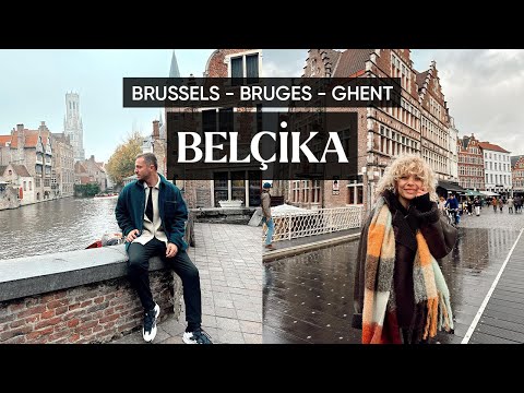 Belçika Turu  | Brüksel, Brugge, Gent