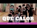 Que calor by major lazer full dance  angels dance class honeyanjhel