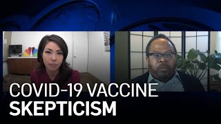 UCSF Doctor on COVID-19 Vaccine Skepticism