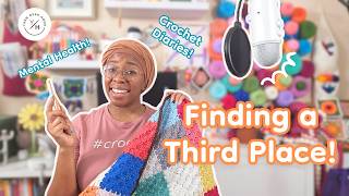 Finding my Third Place in Crochet! ✨🧶 | Crochet Diaries, a Chatty, Cozy, Crochet Vlog! 🤗