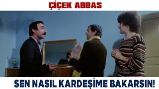 Çiçek Abbas Türk Filmi | Şakir, Kız Kardeşinin Sevgilisini Dövüyor