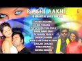 piyashi aakhi oriya hits songs jukebox oriya romantic songs