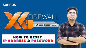 [ Sophos XG Firewall ] How to  Reset Sophos XG Firewall IP Address & Password using Putty