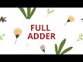 8. FULL ADDER