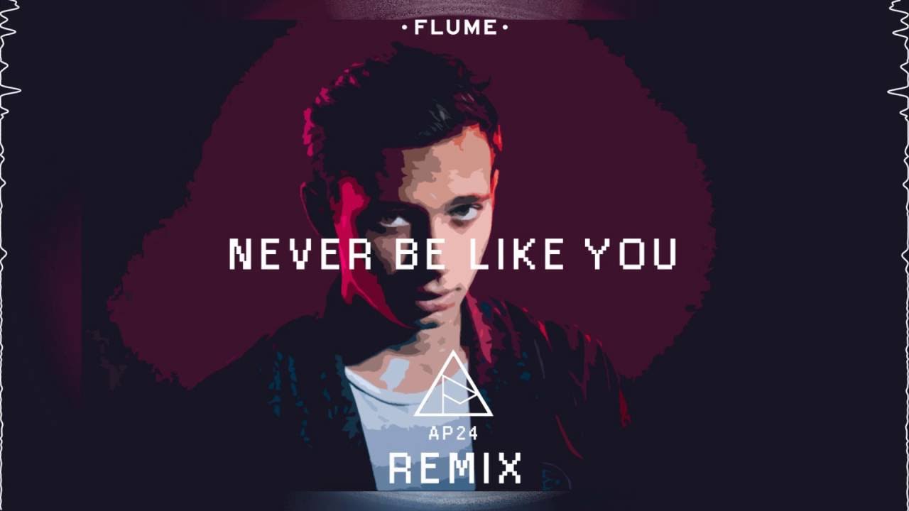 never be like you flume mp3 never be like you flume mp3