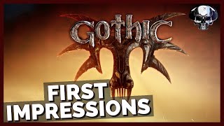 Gothic - First Impressions