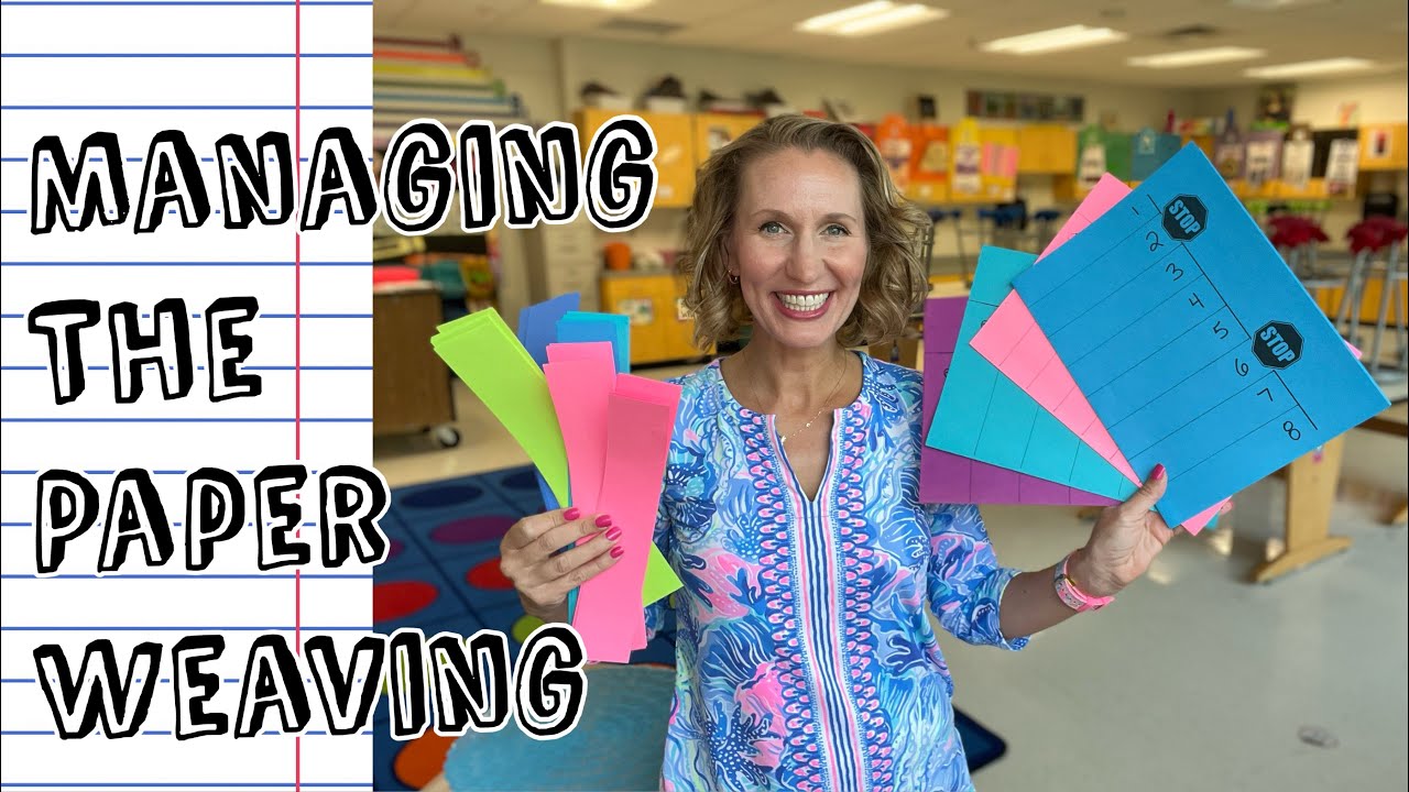 Managing the Paper Weaving -Lower Elementary Level