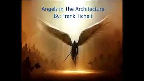 Angels In the Architecture; By Frank Ticheli