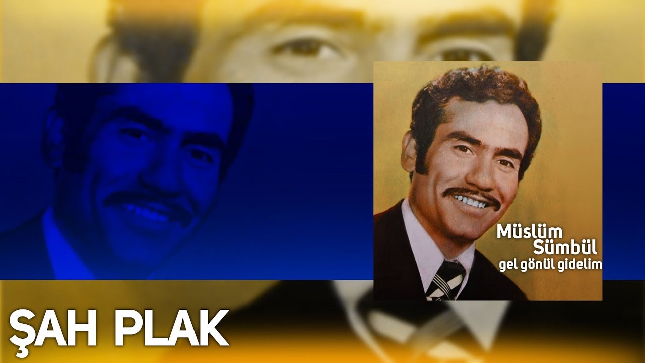 Müslüm Sümbül - Bende Şu Dünyaya Geldim [ Şah Plak ]