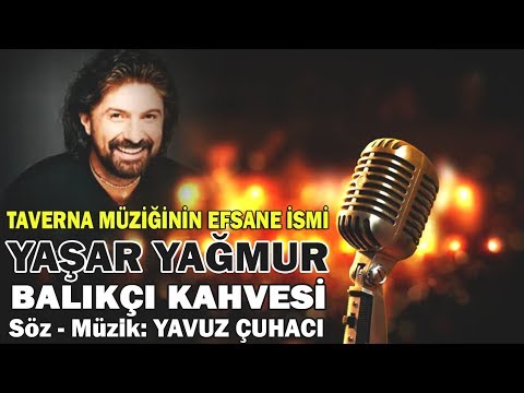 Yaşar YAĞMUR - Balıkçı Kahvesi (1988)