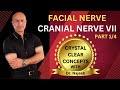 Facial Nerve - Neuroanatomy - Part 1/4