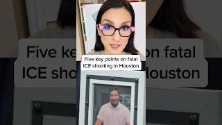 Five key points on the fatal ICE shooting in Houston