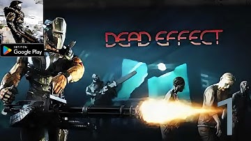 Dead Effect – Gameplay Walkthrough Part 1– Story: Mission 1– Awakening (ios, Android)