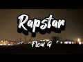 Rapstar ( Lyrics) - Flow G [English Lyrics]]