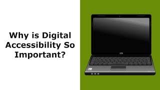 Digital Accessibility, Part 1: What and Why
