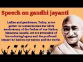 Gandhi jayanti speechspeech on gandhi jayanti in english mahatma gandhi speech 2023