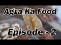 Places to eat in Agra, India , Day 4 to Day 6 Part 2