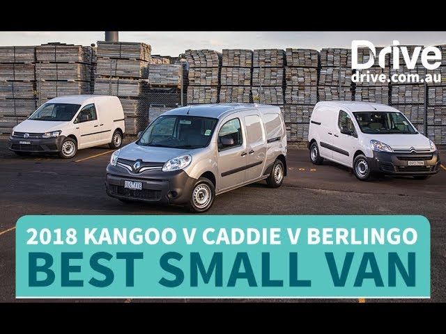 Best Small Van: 2018 Renault Kangoo V Volkswagen Caddy V Citroen Berlingo | Drive.com.au - Youtube
