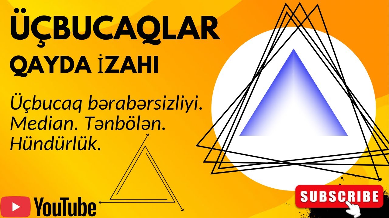 Üçbucaqlar qayda izahı. Median. Tənbölən. Hündürlük. (@riyaziyyat_elyar 0772331564)