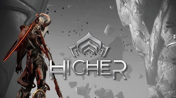Warframe | Higher