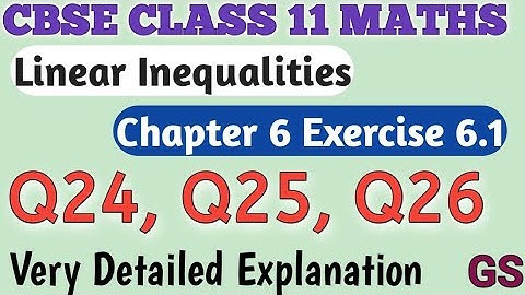 Chapter 6 - Exercise 6.1 (Q24,Q25,Q26) Linear Inequalities - CBSE Class 11th Maths in Tamil - GS