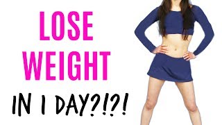 How to LOSE WEIGHT in 1 DAY?!