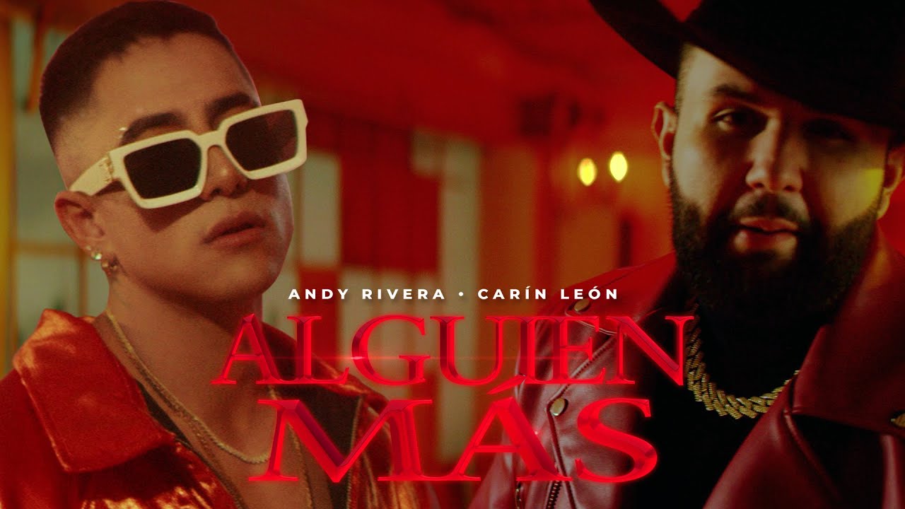 Andy Rivera, Carin Leon - Alguien Más Remix [Official Video]