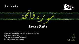 Download lagu Surah e fatiha by Muhammad Huzaifa, Student, 9th Std