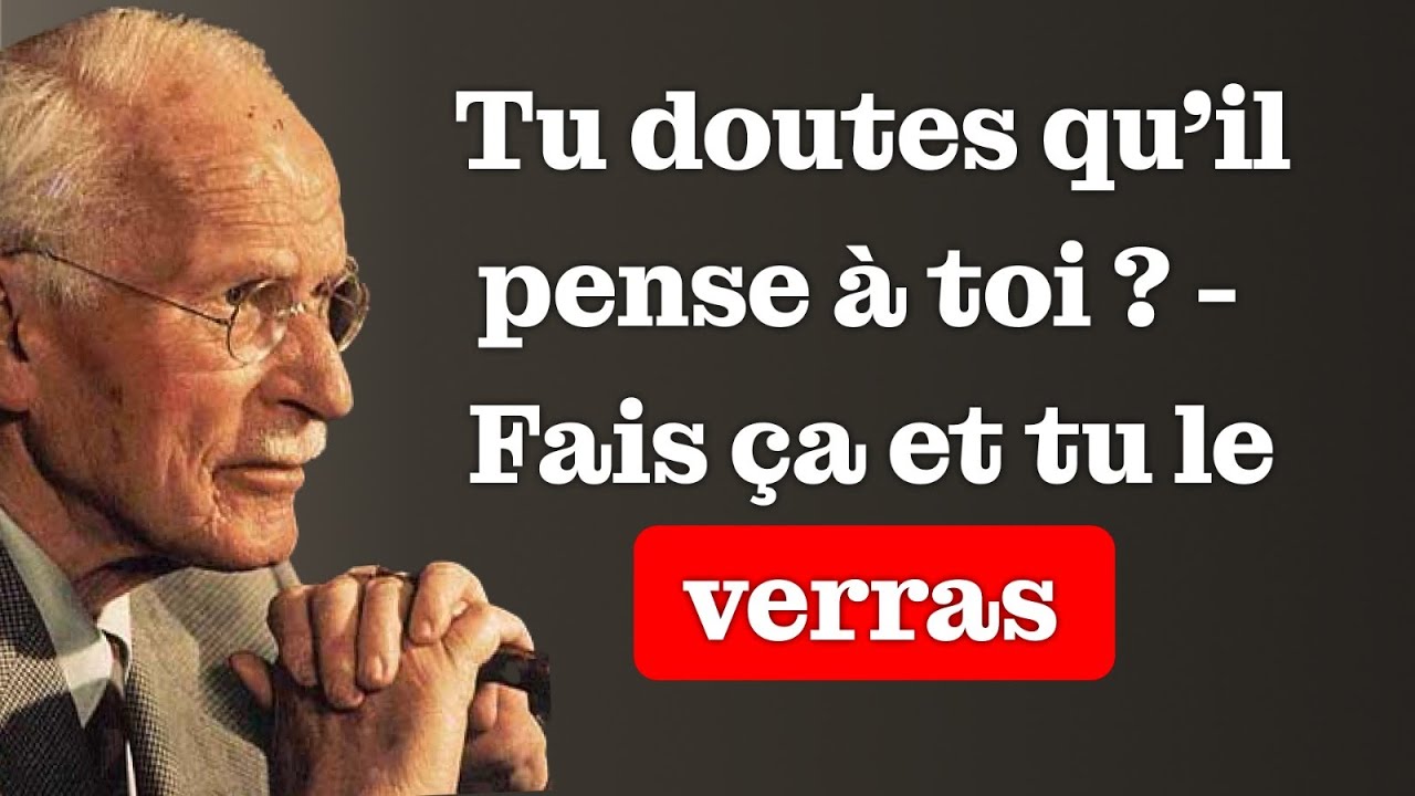 Essaie cette méthode, et tu sentiras clairement quand il pense à toi – Carl Jung