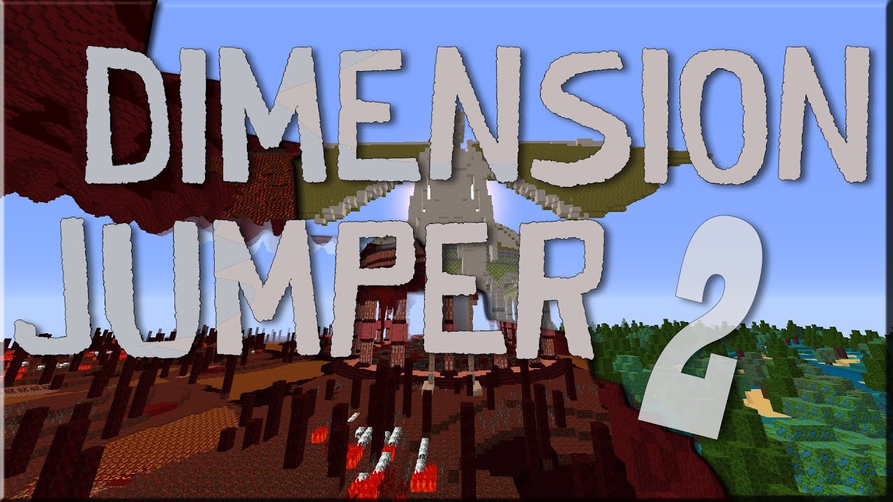 Dimension Jumper 2 | Pt 2 | Minecraft Custom Map - YouTube