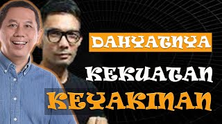 20 # MIND POWER - DAHSYATNYA KEKUATAN KEYAKINAN !!!