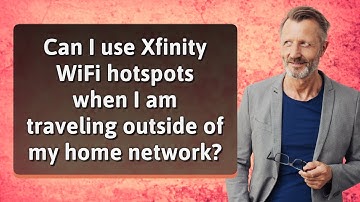 Can I use Xfinity WiFi hotspots when I am traveling outside of my home network?