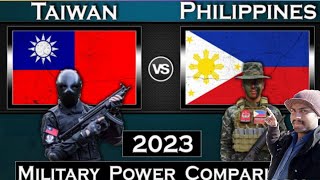 Taiwan vs Philippines Military Power Comparison 2023?