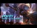Poppy: Champion Spotlight | Gameplay - League of Legends