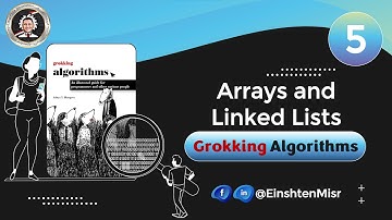 أينشتاين مصر (5) || شرح ال Grokking Algorithms - Arrays and Linked Lists