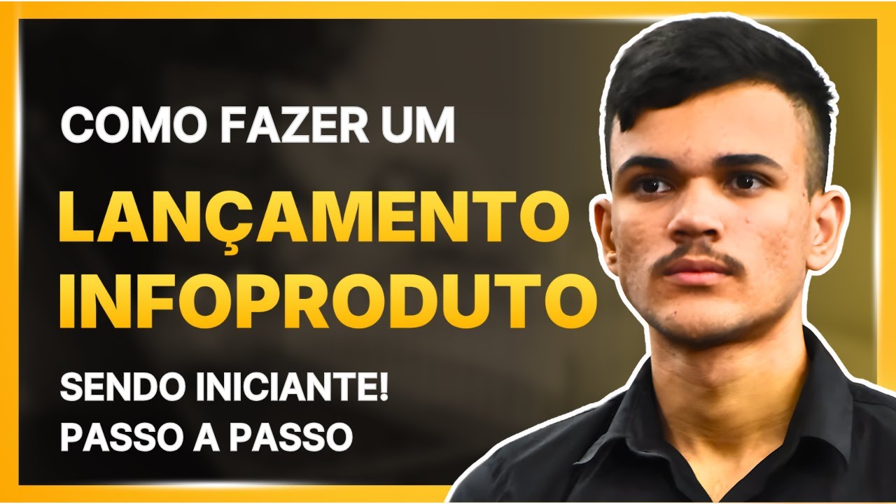 COMO FAZER LANÇAMENTO DE INFOPRODUTO SENDO UM COMPLETO INICIANTE O GUIA ...