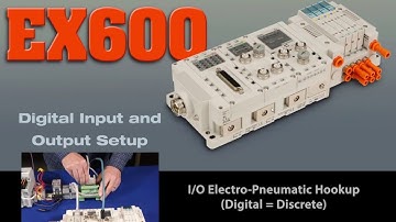 EX600 Ethernet IP Setup Session 4 - Digital I/O