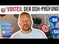 🚀Warum soll ich mich für DSH-Prüfung entscheiden? Was ist der wichtigste Vorteil dieser Prüfung?