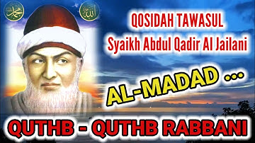 QASIDAH QUTHUB RABBANI SYEKH ABDUL QODIR AL JAILANI