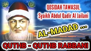 QASIDAH QUTHUB RABBANI SYEKH ABDUL QODIR AL JAILANI