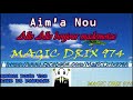 Aim&#39;a Nou - Allo Allo bonjour mademoizel SEGGEA 974 BY MAGIC DRIX 974