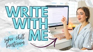 Write With Me LIVESTREAM ✍️✨ super chill writing session