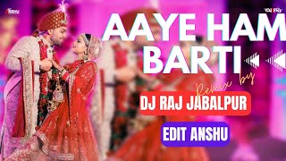 AYAE_HAM_BARATI_HARD_BASS_MIX_REMIX_BY_DJ_RAJ_JBP_X_EDIT_ANSHU_JBP 💥